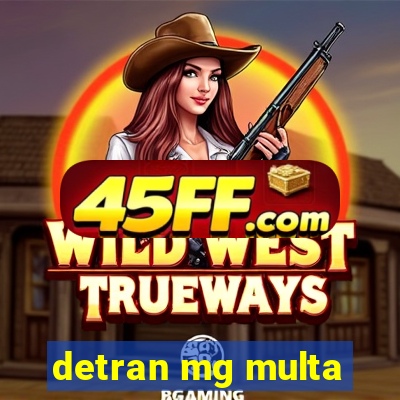 detran mg multa
